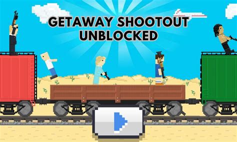 getaway shootout unblocked